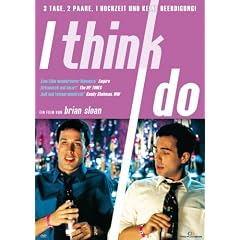 I Think I Do (OmU)