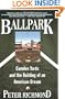 Ballpark: Camden Yards and the Building of an American Dream