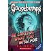 Be Careful What You Wish For (Classic Goosebumps)