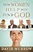 How Women Help Men Find God