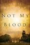 Not My Blood (Joe Sandilands)