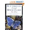 Butterflies Through Binoculars: The West: A Field Guide to the Butterflies of Western North America