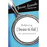 Redefining Beautiful: What God Sees When God Sees You