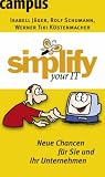 Produkt-Bild: simplify your IT: Neue Chancen f&uuml;r Sie und Ihr Unternehmen