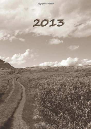 Kalender 2013 - Der Weg: DIN A5, 1 Woche auf einer Doppelseite (German Edition)