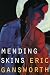 Mending Skins (Native Storiers: A  Series of American Narratives)