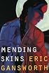 Mending Skins (Native Storiers: A  Series of American Narratives)