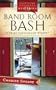 Band Room Bash: Trish Cunningham Mystery Series #2 (Heartsong Presents Mysteries #14)