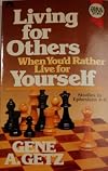 Living for others when you'd rather live for yourself