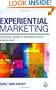 Experiential Marketing: A Practical Guide to Interactive Brand Experiences