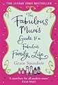 The Fabulous Mum's Guide To A Fabulous Family Life
