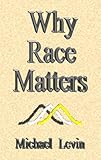 Why Race Matters