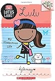 Lulu: My Glamorous Life (A Branches Book: Lotus Lane #3)
