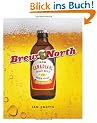 Brew North: How Canadians Made Beer & Beer Made Canada