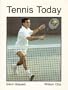 Tennis Today (Wests Physical Activities Series Line-Up)
