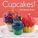 Cupcakes!: 30+ Yummy Projects to Sew, Quilt, Knit & Bake by Lynn Koolish