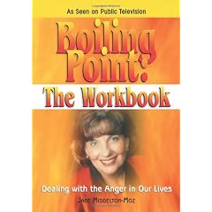 Boiling Point: The Workbook: Dealing with the Anger in Our Lives