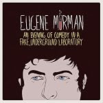 An Evening Of Comedy In A Fake, Underground Laboratory (CD+DVD)