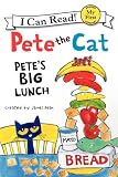 Pete the Cat: Petes Big Lunch (My First I Can Read)