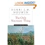The Only Necessary Thing: Living a Prayerful Life