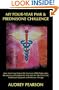 My Four-Year Pmr & Prednisone Challenge: How Amrit Yoga Helped Me Overcome PMR (Polymyalgia Rheumatica) And Helped Me Deal With The Side Effects And Withdrawal Symptoms Of Prednisone Therapy