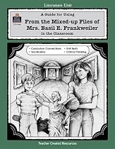 A Guide for Using From the Mixed up Files of Mrs. Basil E. Frankweiler in the Classroom