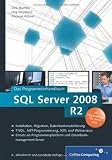 Produkt-Bild: SQL Server 2008 R2: Das Programmierhandbuch. Inkl. ADO.NET 3.5, LINQ to Entities und LINQ to SQL: Das Programmierhandbuch. Installation, Migration, ... (Galileo Computing)