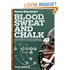 Blood, Sweat and Chalk: The Ultimate Football Playbook: How the Great Coaches Built Today's Game (Sports Illustrated)