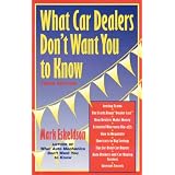 What Car Dealers Don't Want You to Know, 3rd Edition