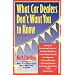 What Car Dealers Don't Want You to Know