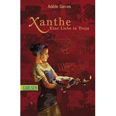 Xanthe - Eine Liebe in Troja
