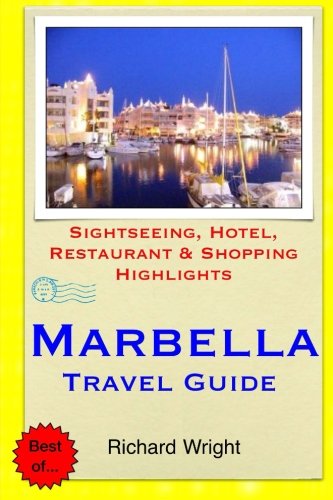 marbella travel guide sightseeing hotel restaurant  shopping highlights