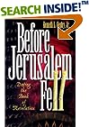 Before Jerusalem Fell: Dating the Book of Revelation