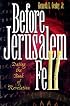 Before Jerusalem Fell: Dating the Book of Revelation