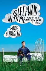 Sleepwalk with Me