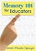 Book Memory 101 for Educators