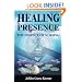 Healing Presence: The Essence of Nursing