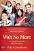 Wait No More: One Family's Amazing Adoption Journey