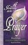 A Journey Into Prayer