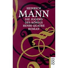 Die Jugend des Königs Henri Quatre. (Taschenbuch)