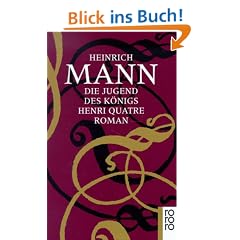 Die Jugend des K�nigs Henri Quatre