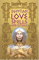 Egyptian Love Spells and Rituals