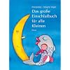 Das gro�e Einschlafbuch f�r alle Kleinen