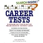 Career Tests: 25 Revealing Self-Tests to Help You Find and Succeed at the Perfect Career
