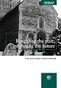 Revealing the Past, Informing the Future: A Guide to Archaeology for Parishes (Christian Aid)