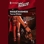 Risque Business | [Tawny Weber]