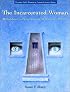 The Incarcerated Woman: Rehabilative Programming in Women's Prisons (Prentice Hall's Women in Criminal Justice Series)