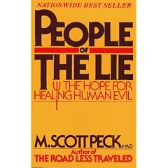 People of the Lie: The Hope for Healing Human Evil