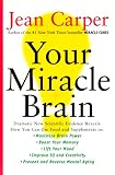 Your Miracle Brain