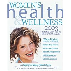 Women's Health and Wellness 2003: Real Life Solutions (Women's Health & Wellness)